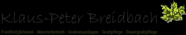 Klaus Peter Breidbach Friedhofsgärtnerei Meisterbetrieb